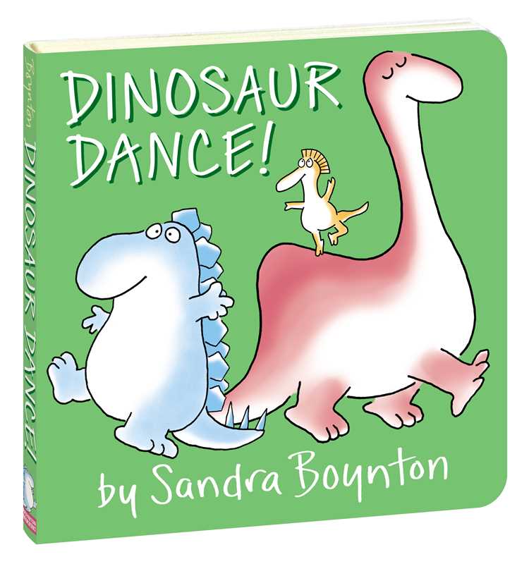 Dinosaur Dance! by Sandra Boynton: Board Books; 16 pages / English