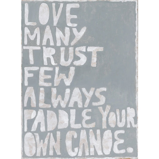 Paddle Your Own Canoe
