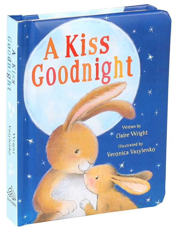 Kiss Goodnight by Claire Wright: Board Books; 20 pages / English
