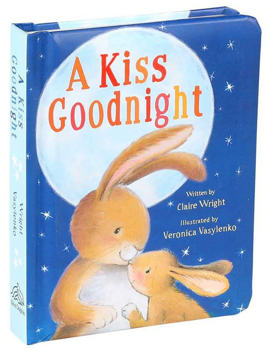 Kiss Goodnight by Claire Wright: Board Books; 20 pages / English