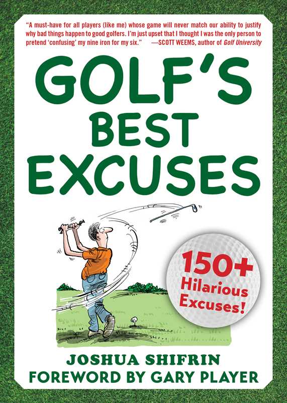 Golf's Best Excuses by Joshua Shifrin: Paperback; 168 pages / English