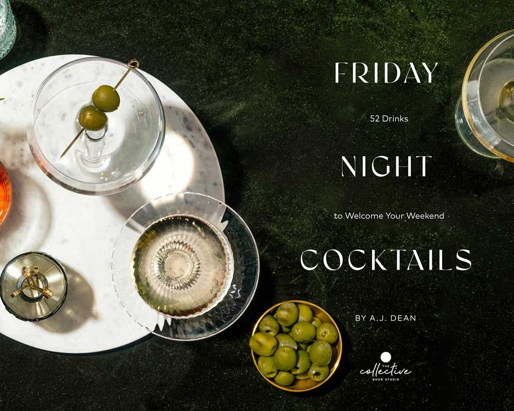 Friday Night Cocktails by A.J. Dean: Hardcover; 152 pages / English